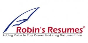 Robin's Resumes - Adding Value to Your Career Marketing Documentation