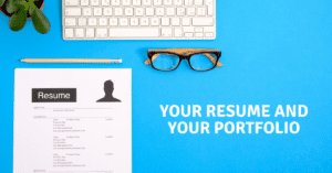 Your Resume and Your Portfolio