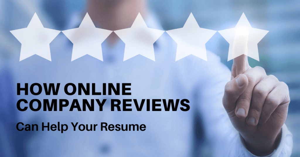 How Online Company Reviews Can Help Your Resume