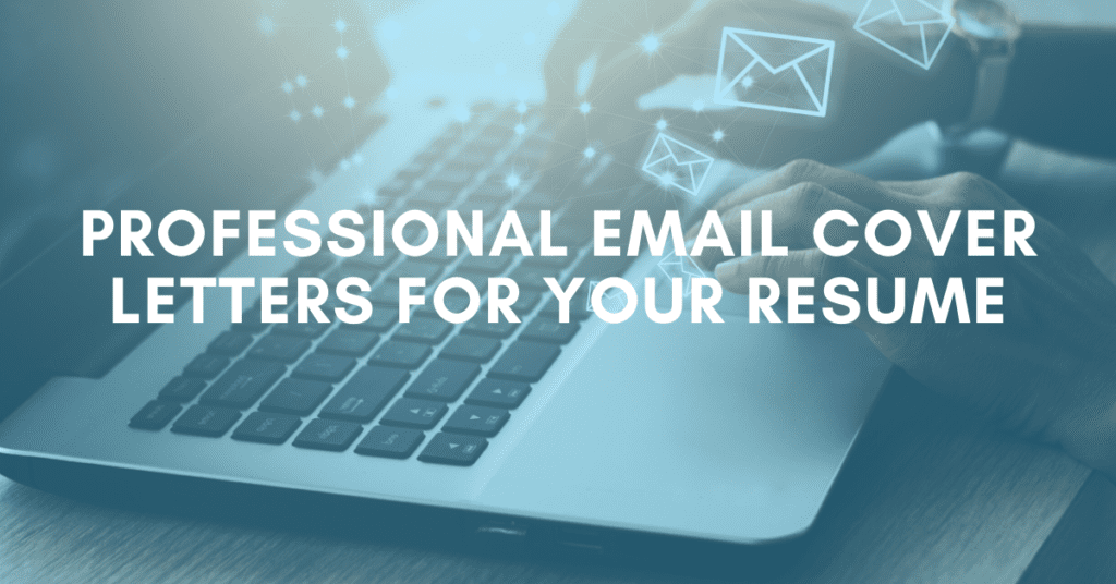 Professional Email Cover Letters for Your Resume