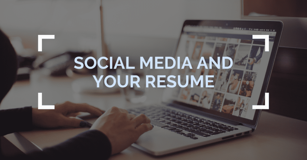 Social Media and Your Resume