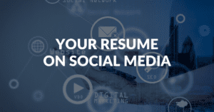 Your Resume on Social Media
